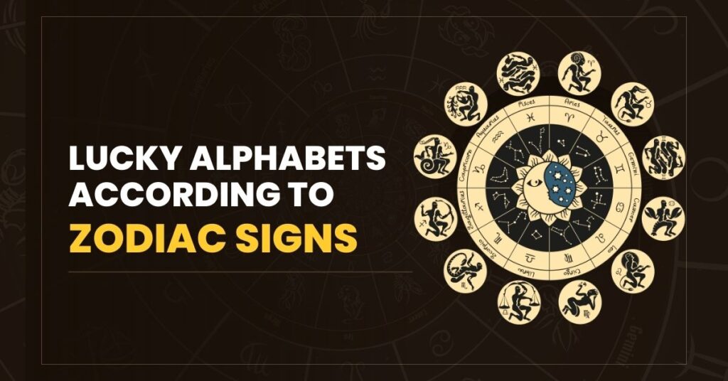 lucky alphabets according to zodiac signs