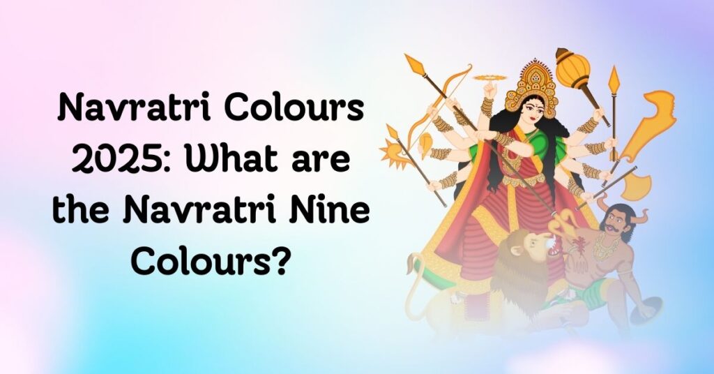 What are the Navratri Nine Colours